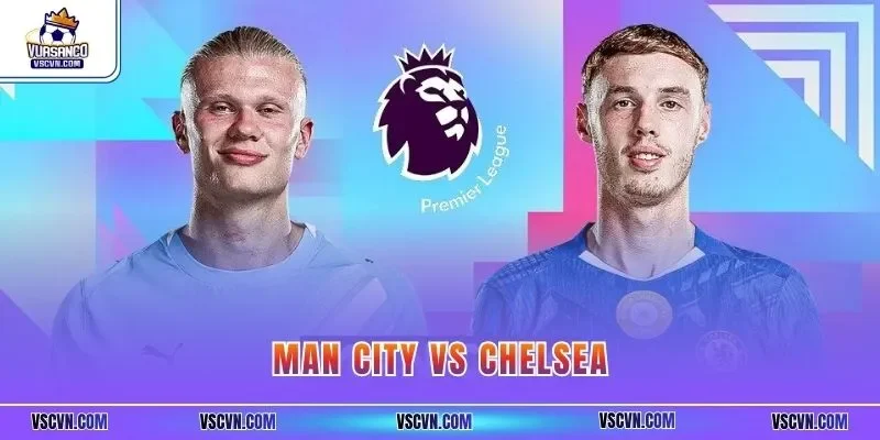 Man City vs Chelsea