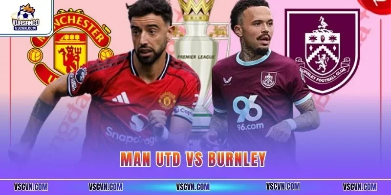 Man Utd vs Burnley